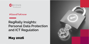 RegRally Insights: Personal Data Protection and ICT Regulation – May 2026