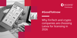 Why FinTech and Crypto Companies Are Choosing Latvia for Licensing in 2026