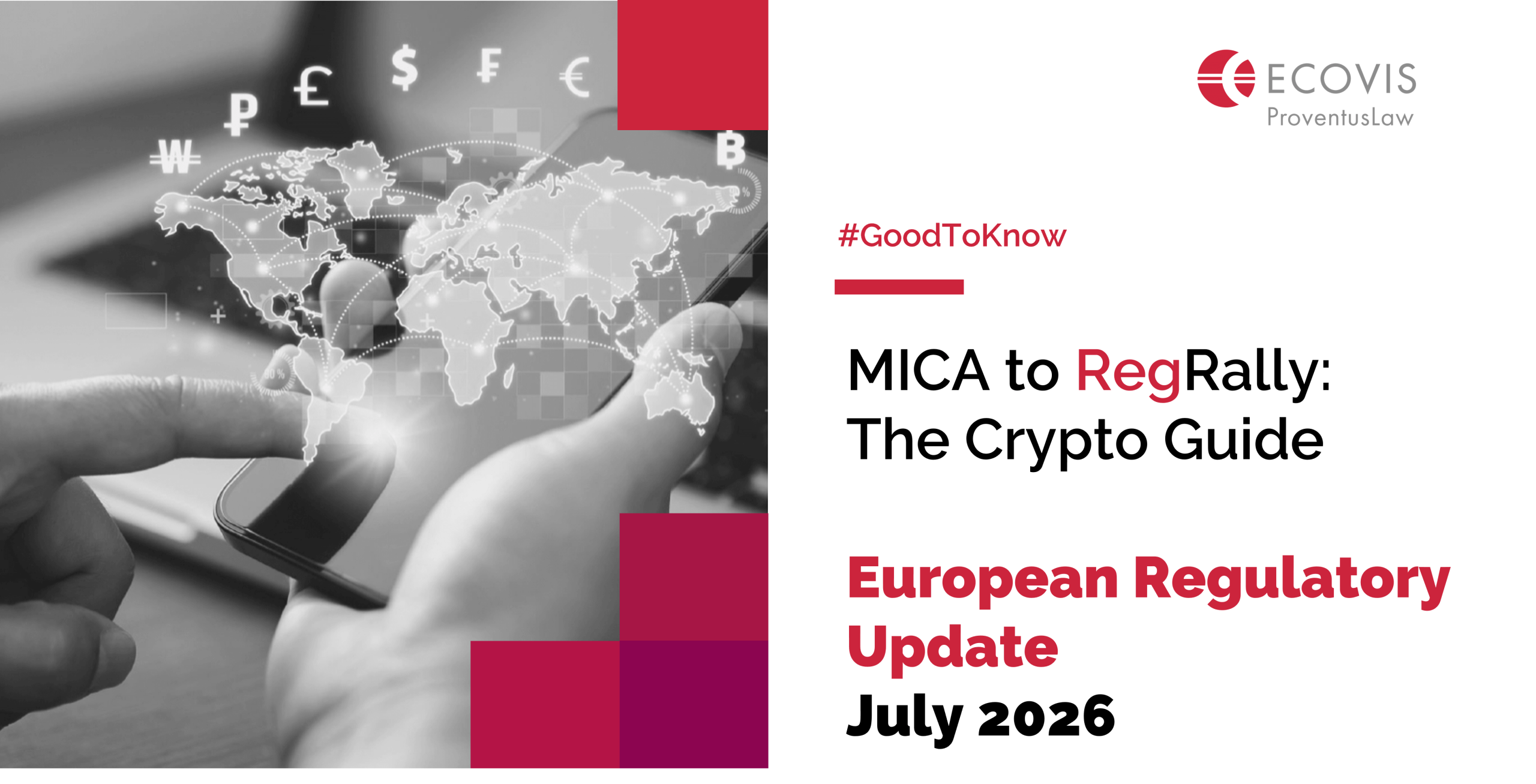MiCA to RegRally: The Crypto Guide – MiCA Transition Ends, ESMA Clarifies Key Rules and Baltic CASP Licensing Continues (July 2026)