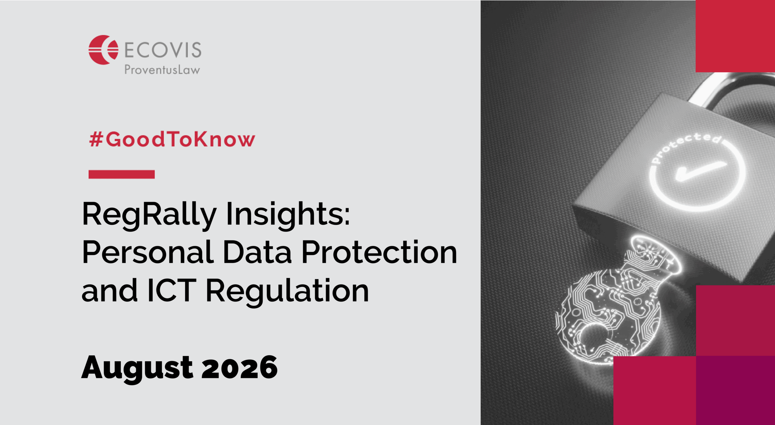 RegRally Insights: Personal Data Protection and ICT Regulation – August 2026